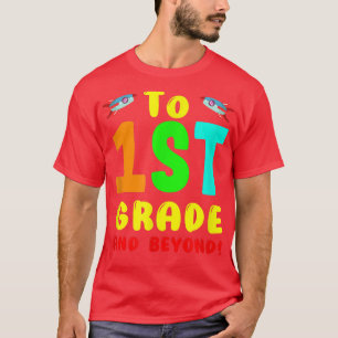 Teacher Back to School First Grade Boy Girl Space  T-Shirt