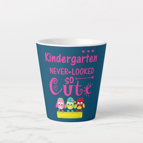Teacher Back To School Kindergarten Looked Cute  Latte Mug