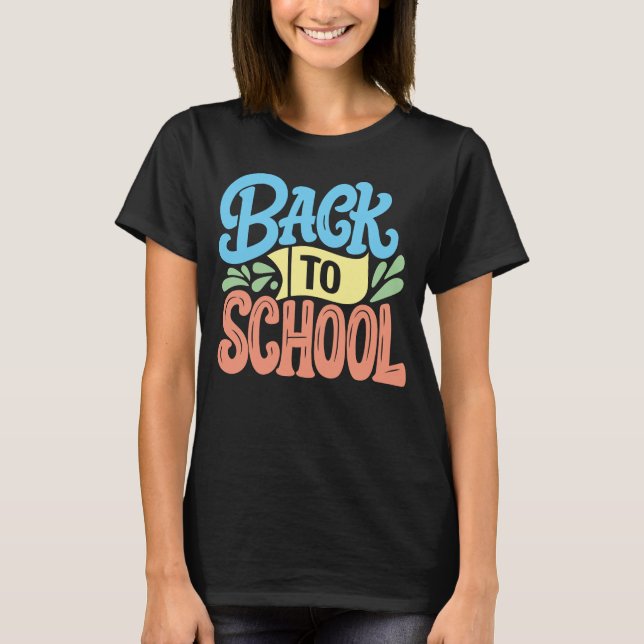 Teacher Back To School T-Shirt (Front)