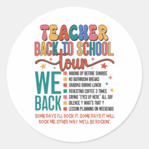 Teacher Back To School Tour Bruh We Back 1st Day O Classic Round Sticker