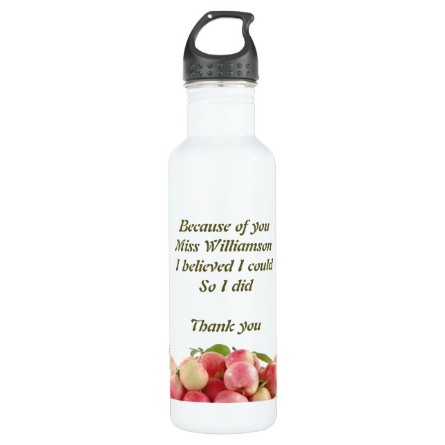 Teacher | BECAUSE OF YOU I BELIEVED I COULD Stainless Steel Water Bottle (Front)
