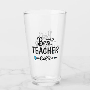 TEACHER - Best Ever Glass