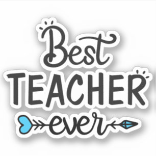 TEACHER - Best Ever Sticker
