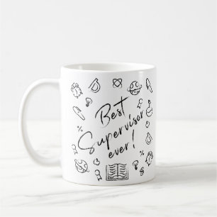 Teacher: Best Supervisor Ever Chalkboard Black Wri Coffee Mug