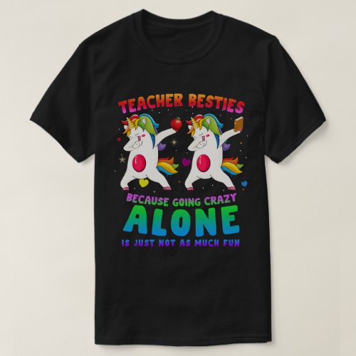 Teacher Besties Unicorn Lovers Matching Besties T_Shirt
