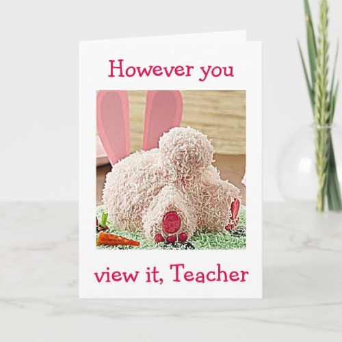 TEACHER BIG BUNNY BUTT BIG EASTER WISH FOR YOU HOLIDAY CARD