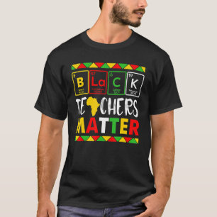 Teacher Black History Month Pride African Teacher T-Shirt