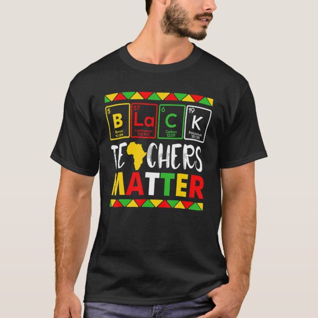 Teacher Black History Month Pride African Teacher  T-Shirt (Front)