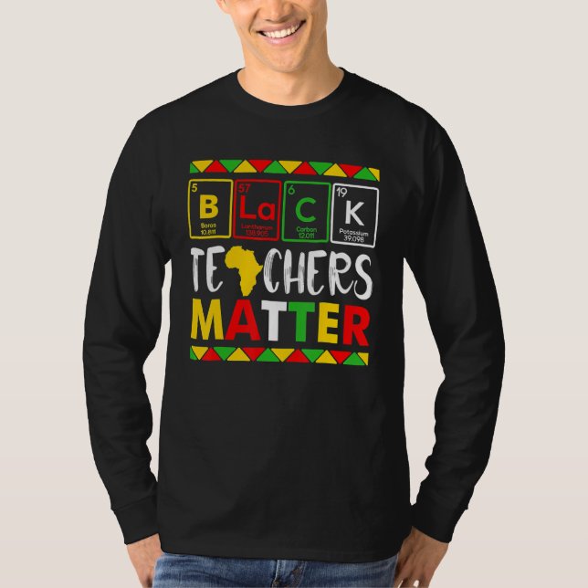 Teacher Black History Month Pride African Teacher  T-Shirt (Front)
