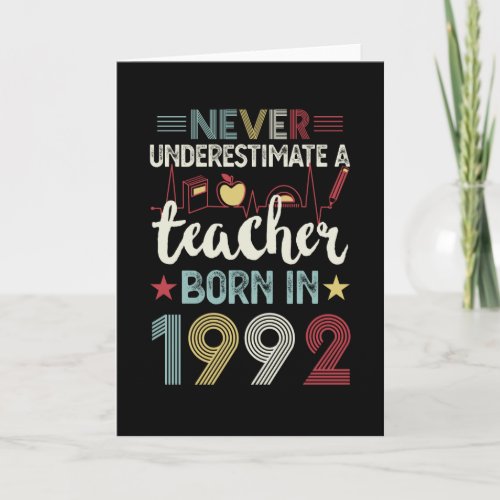 Teacher born in 1992 30th Birthday Gift Teaching Card