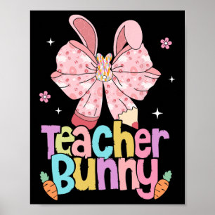 Teacher Bunny Bow Pencil Easter Days Resurrection Poster