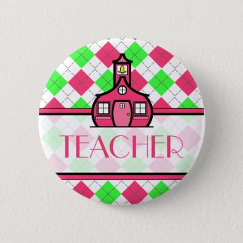Teacher Button - Pink And Green Argyle by thepinkschoolhouse at Zazzle
