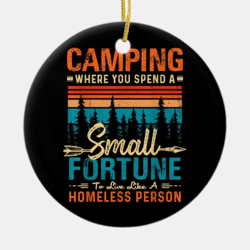 Teacher Camping Gifts With Sayings For Campers Ceramic Ornament