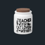 Teacher Cat Lover Candy Jar<br><div class="desc">This adorable text design featuring the phrase "Teacher by Day Cat Lover by Night" and cute cat profiles is perfect for any teacher who loves cats.</div>