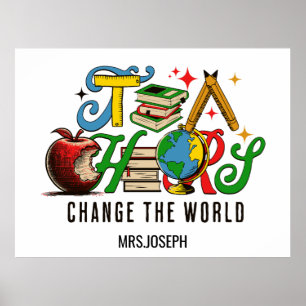 Teacher Change The World Colorful School Poster