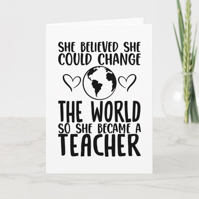 Teacher Change the World Folded Greeting Card (Front)