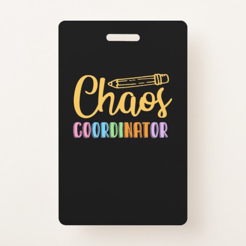 Teacher Chaos Coordinator Badge