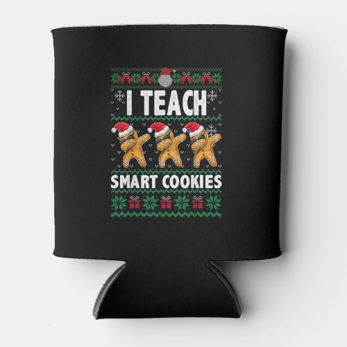 Teacher Christmas Gingerbread I Teach Smart Cookie Can Cooler