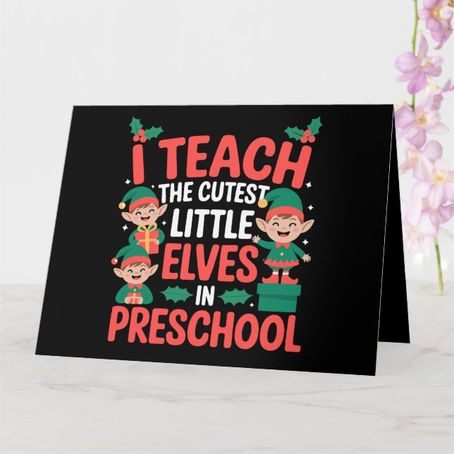 Teacher Christmas I Teach Cutest Elves Preschool  Card (Orchid)