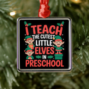 Teacher Christmas I Teach Cutest Elves Preschool Metal Ornament