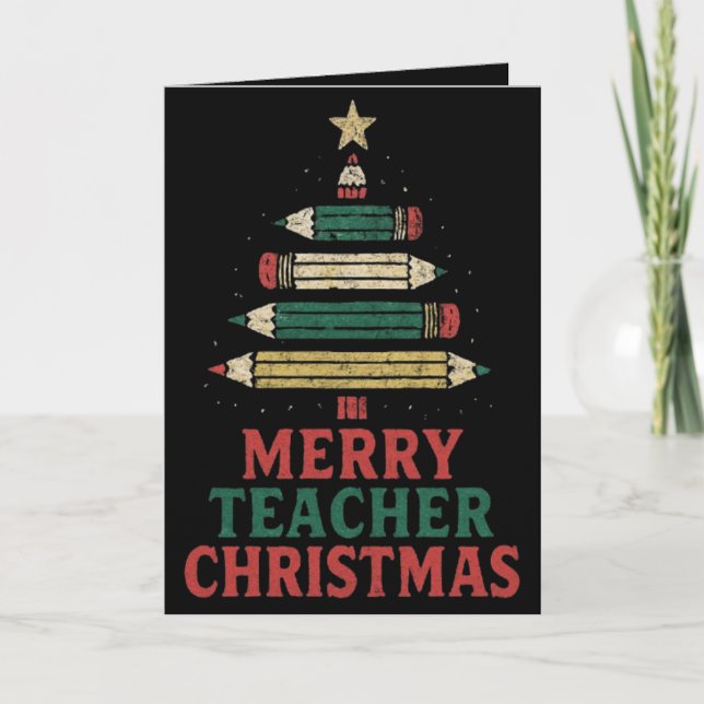 Teacher Christmas Pencil Tree  Card (Front)