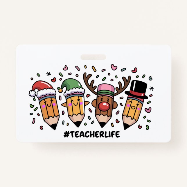 Teacher Christmas Pencils Teacher Life Merry Xmas  Badge (Front)