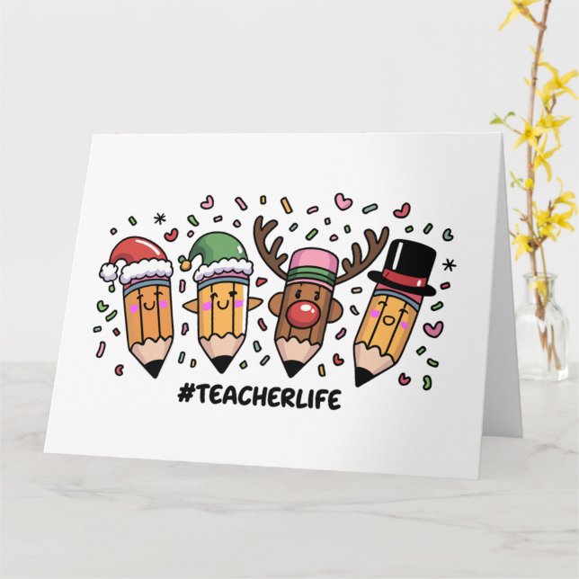 Teacher Christmas Pencils Teacher Life Merry Xmas  Card (Yellow Flower)