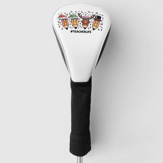 Teacher Christmas Pencils Teacher Life Merry Xmas  Golf Head Cover (Front)