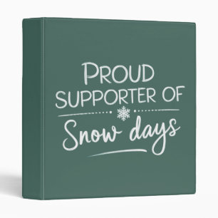 Teacher Christmas Proud Supporter Of Snow Days 3 Ring Binder