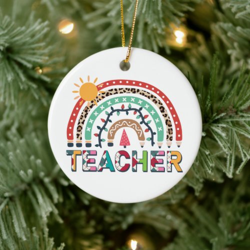 Teacher Christmas Rainbow Light Christmas Ceramic Ornament