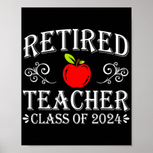 Teacher Cl Of 2024 Retirement Last Day Of School Poster