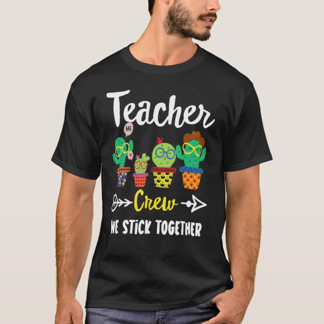 Teacher Crew  School Cactus Team Teacher Teacher T T-Shirt (Front)