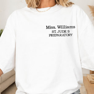 Teacher Custom Modern Script Educator Graduate Embroidered T-Shirt