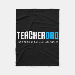 Teacher Dad Shirt, Funny Cute Fathers Day Gift Fleece Blanket