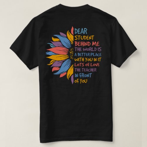 Teacher Dear Student Behind Me Sunflower T_Shirt