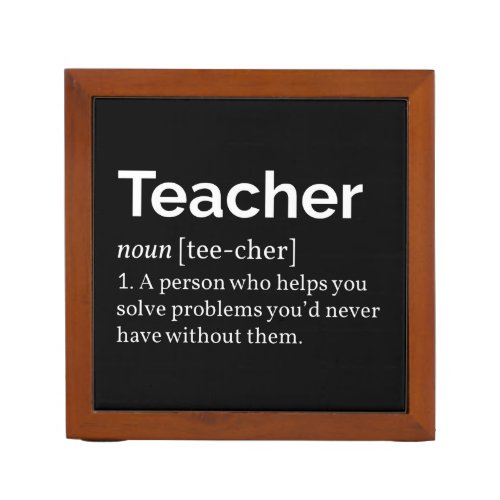 Teacher Definition Desk Organizer