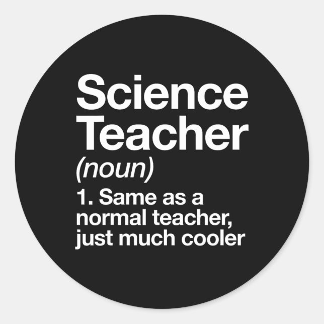 Teacher Definition Fun Back To School First Day  Classic Round Sticker (Front)