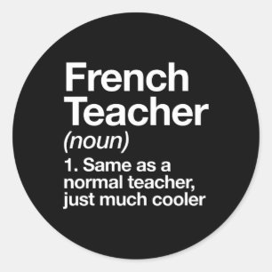 Teacher Definition Fun Back To School First Day Classic Round Sticker