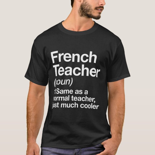 Teacher Definition Fun Back To School First Day  T-Shirt (Front)
