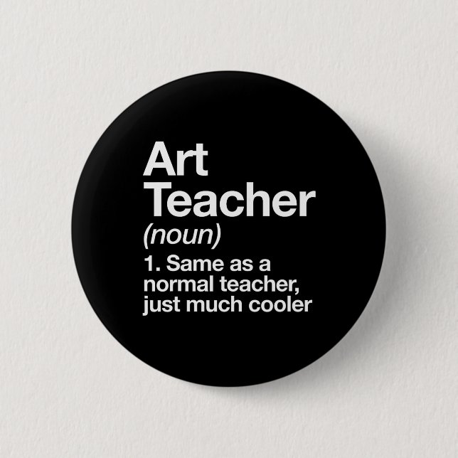 Teacher Definition Funny Back To School First Day  Button (Front)