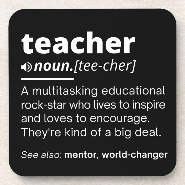 Teacher Definition - Funny Teaching School Teacher Beverage Coaster (Front)