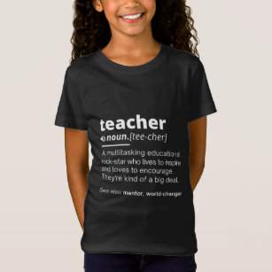 Teacher Definition - Funny Teaching School Teacher T-Shirt