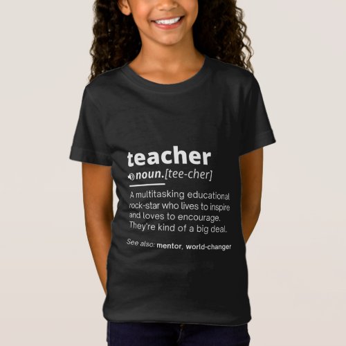 Teacher Definition _ Funny Teaching School Teacher T_Shirt