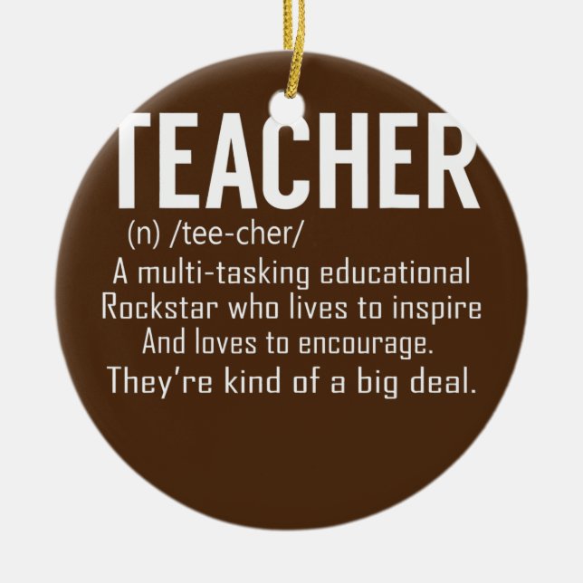 Teacher Definition Teacher Appreciation  Ceramic Ornament (Front)
