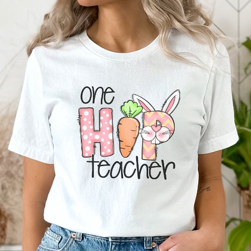 Teacher Easter Shirt One Hip Teacher T_Shirt