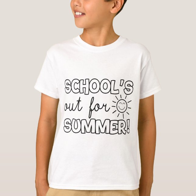 Teacher End Of Year School's Out For Summer! Last  T-Shirt (Front)
