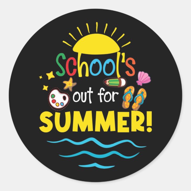Teacher End Of Year Shirt School's Out For Summer Classic Round Sticker (Front)