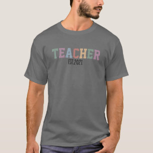 Teacher Est 2021 Teacher Appreciation Graduation G T-Shirt