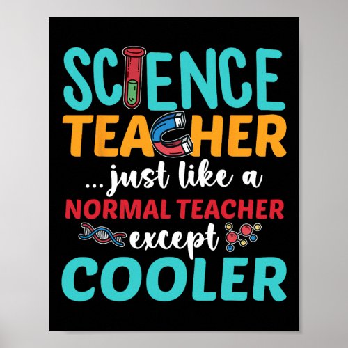 Teacher Except Cooler Back To School Science Cl  Poster