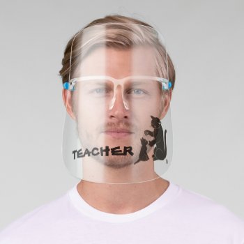 Teacher Face Shield by BATKEI at Zazzle